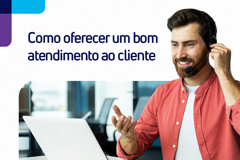 Como oferecer um bom atendimento ao cliente